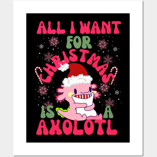 All I want for Christmas is Axolotl-Funny Christmas Posters and Art